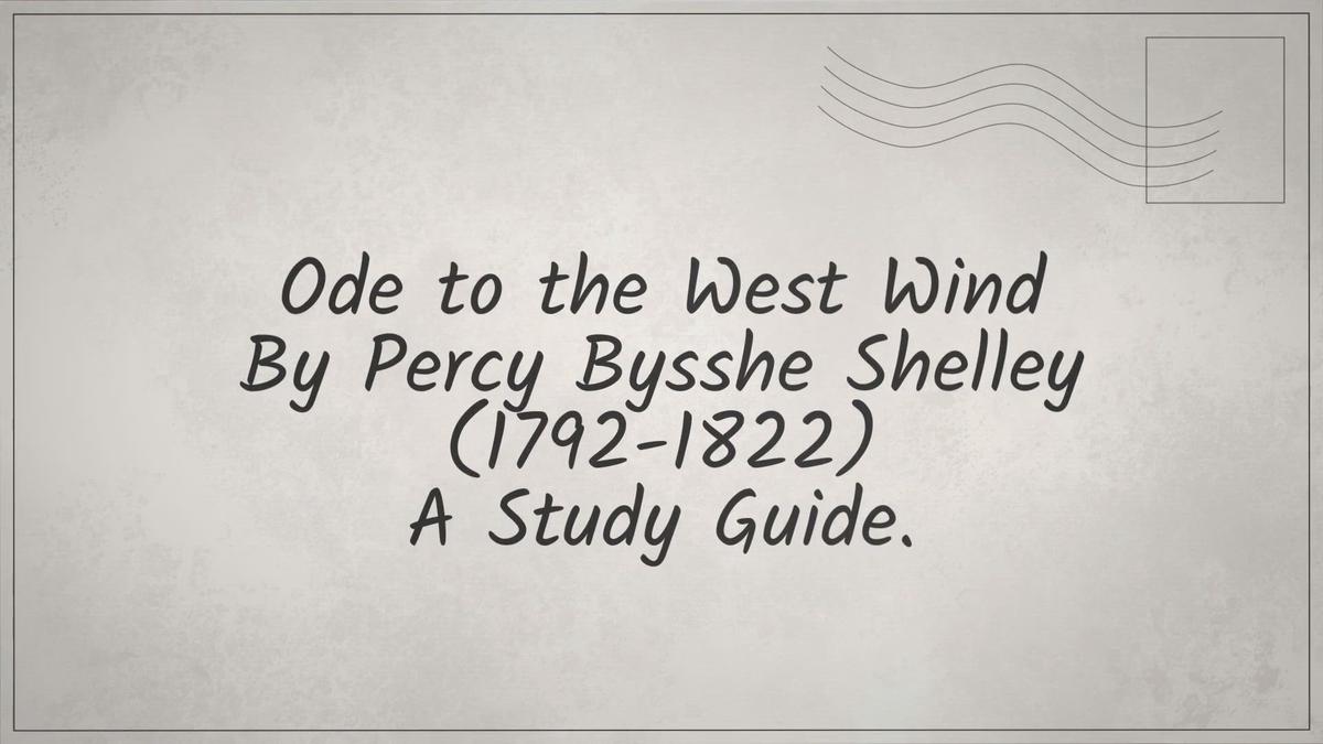 'Video thumbnail for Shelley's Ode to the West Wind: a Study Guide'